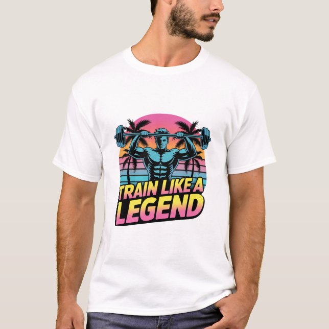 Train Like a Legend – Urban Street Gymwear Tee  (Front)