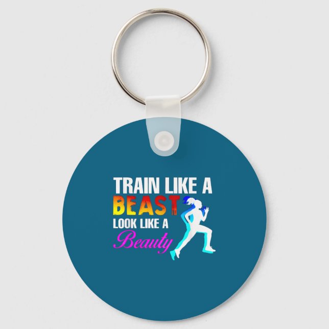 Train Like A Look Like A Beauty Fitness  Key Ring (Front)