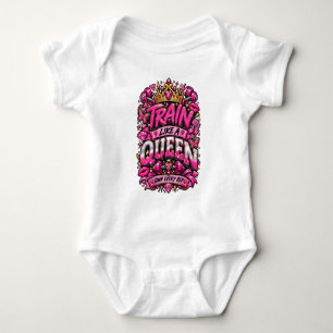 Train Like A Queen Pink Gym Motivation Typography Baby Bodysuit