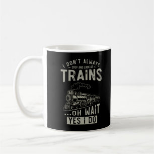 Train Lover Funny Trainspotter Railroad Locomotive Coffee Mug