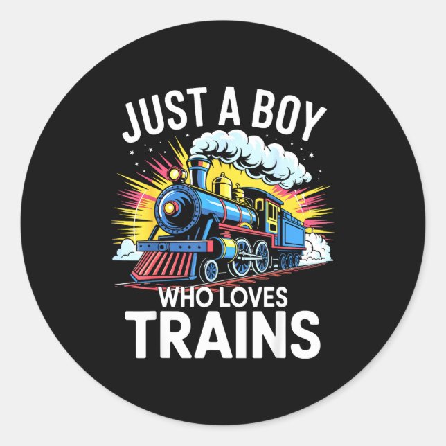 Train Lover Just A Boy Who Loves Trains  Classic Round Sticker (Front)