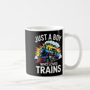 Train Lover Just A Boy Who Loves Trains  Coffee Mug
