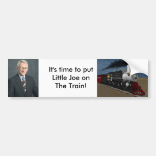 train, riley_joe, It's time to putLittle Joe on... Bumper Sticker