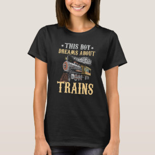 Train Saying Slogan - This Boy Dreams About Trains T-Shirt