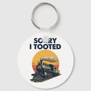 Train Sorry I Tooted Funny Locomotive Railroad Key Ring