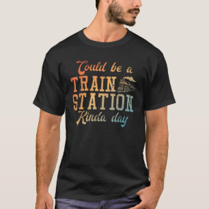 Train Station Kinda Day Locomotive Conductor Men W T-Shirt