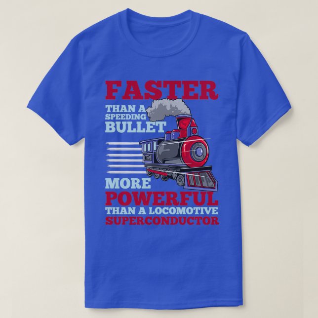 Train Superconductor Speed Railroad T-Shirt (Design Front)