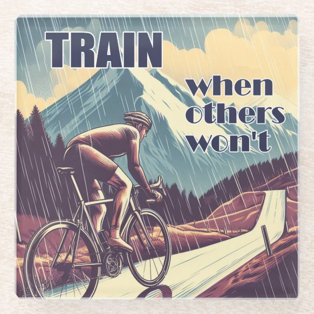 Train When Others Won't Cycling Glass Coaster (Front)