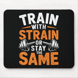 Train With Strain - Fitness Bodybuilding Weightlif Mouse Mat