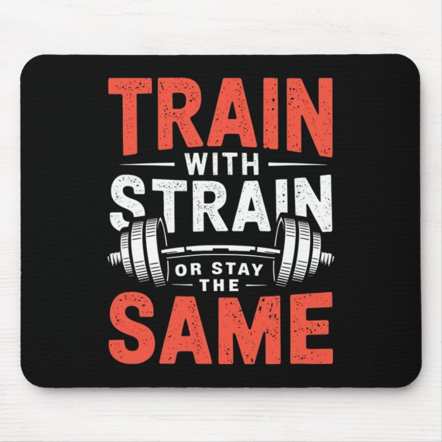 Train With Strain - Fitness Bodybuilding Workout M Mouse Mat (Front)