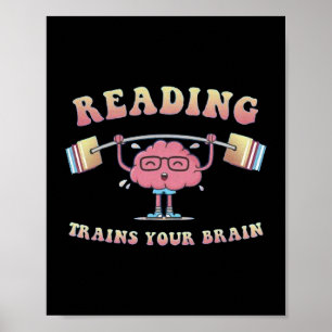 Train Your Brain Reading Books Reader Librarian Fu Poster