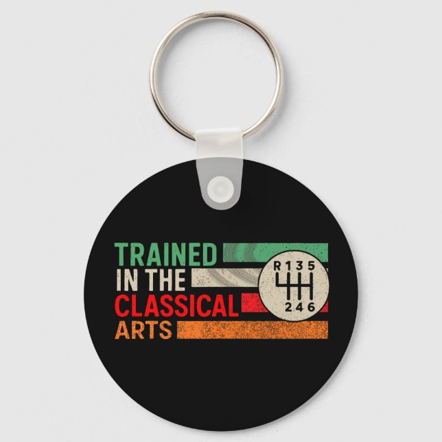Trained in the Classical Arts Manual Transmission Key Ring (Front)
