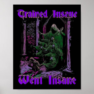 Trained Insane Went Insane Gym Fitness Bodybuildin Poster