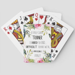 Trainer appreciation Quote Thank you grateful Playing Cards