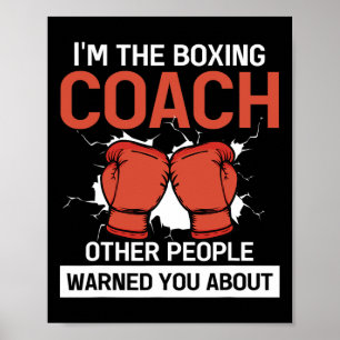 Trainer Of Boxer Boxing Club Kickboxing Boxing Coa Poster