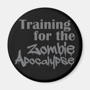 Training For The Zombie Apocalypse Funny Magnet