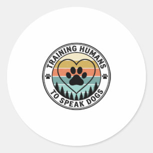 Training Humans to Speak Dogs Vintage Paw Badge_1 Classic Round Sticker
