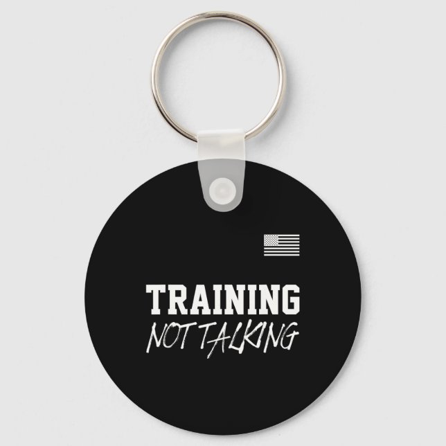 Training Not Talking Gym Quote Outfit Bodybuilder  Key Ring (Front)