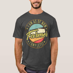 Training to become a farmer T-Shirt