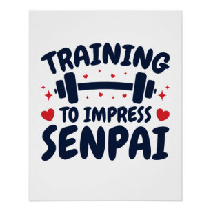 Training to Impress Senpai Anime Workout Poster