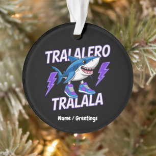 Tralalero Tralala Bootleg Funny Shark Meme Graphic Ornament