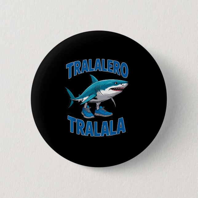Tralalero Tralala Funny Italian Brainrot Toddlers  6 Cm Round Badge (Front)