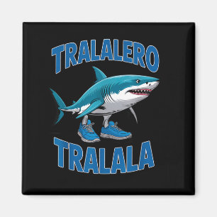 Tralalero Tralala Funny Italian Brainrot Toddlers  Magnet