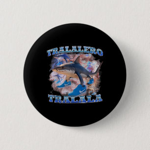 Tralalero Tralala Funny Meme Italian Brainrot Gen 6 Cm Round Badge