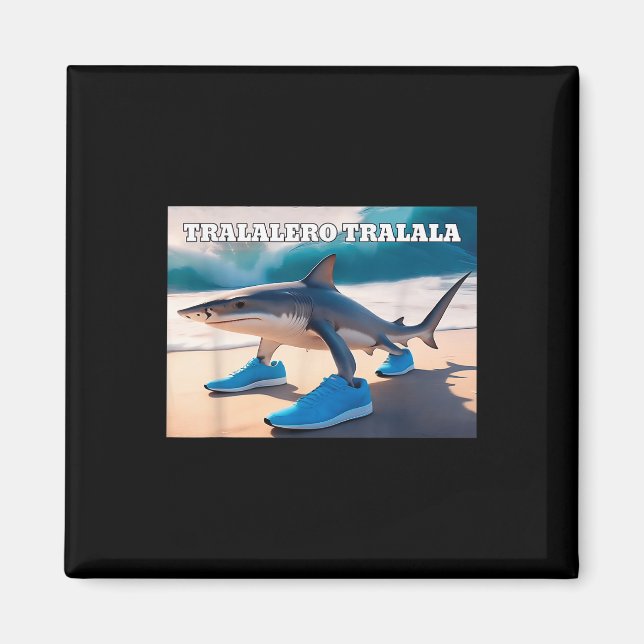 Tralalero Tralala Funny Shark Meme  Magnet (Front)