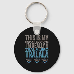 Tralalero Tralala Human Costume Funny Halloween Me Key Ring