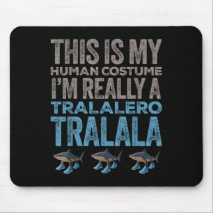Tralalero Tralala Human Costume Funny Halloween Me Mouse Mat