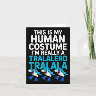 Tralalero Tralala Human Costume Funny Meme Hallowe Card