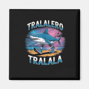 Tralalero Tralala Italian Brainrot Funny Shark Mem Magnet