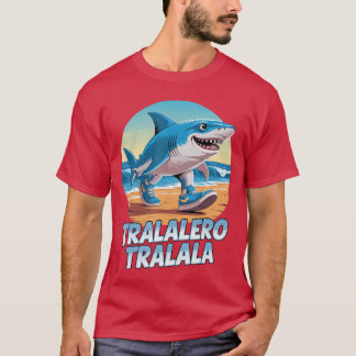 Tralalero Tralala Italian Brainrot Meme Sneaker Sh T-Shirt