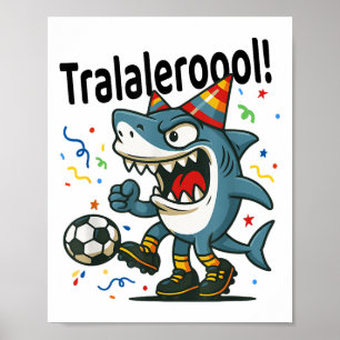 Tralalero Tralala Italian Brainrot Soccer Birthday Poster