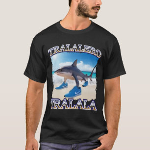 Tralalero Tralala Shark Meme Italian Brainrot T-Shirt