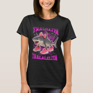 Tralalita Tralalelita Funny Italian Brainrot Hallo T-Shirt