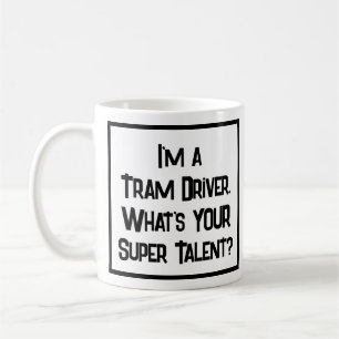 Tram Driver Super Talent. Coffee Mug