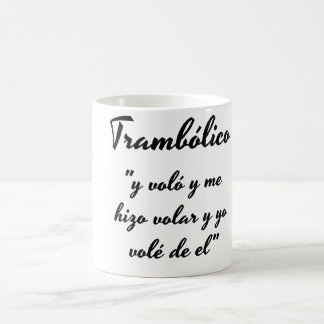 Trambolico cup phrase