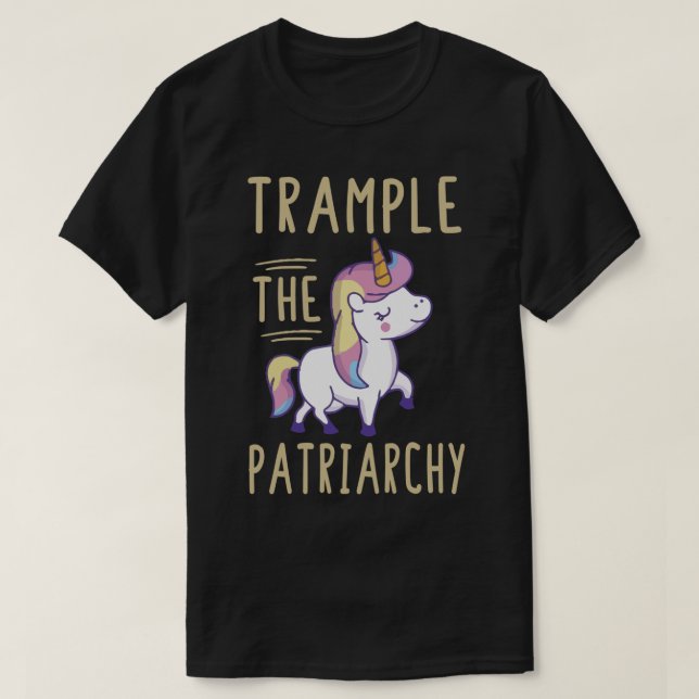 Trample The Patriarchy, Feminista, Smash The Patri T-Shirt (Design Front)