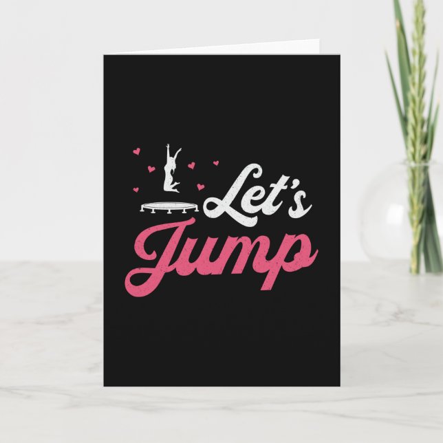 Trampoline Let's Jump Gymnast Funny Trampolining Card (Front)