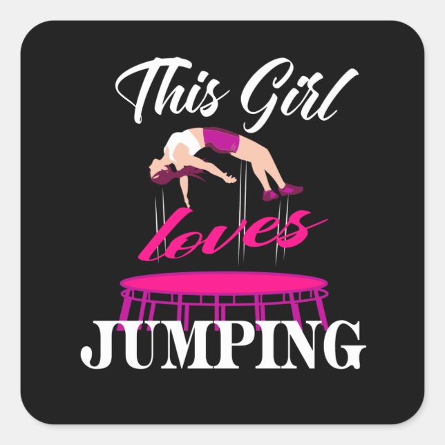 Trampolines Gift Idea Women Jumping Fitness Square Sticker (Front)