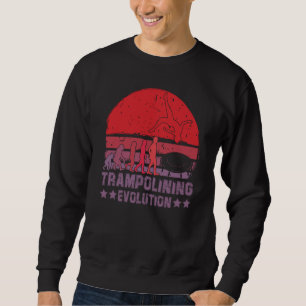 Trampolining Evolution Jumping Trampoline Gymnasti Sweatshirt
