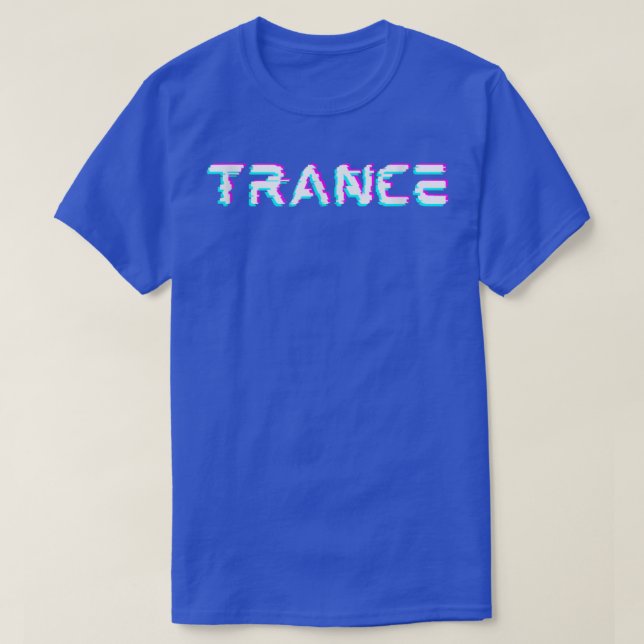 TRANCE  EDM, Techno, Rave, Psytrance, Goa music  T-Shirt (Design Front)