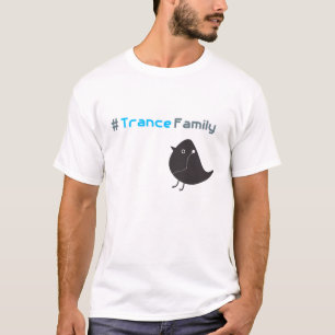 Trance Family T-Shirt