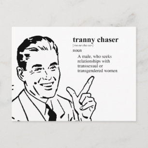 TRANNY CHASER POSTCARD