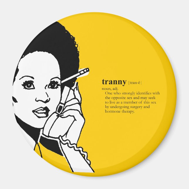 TRANNY MAGNET (Front)