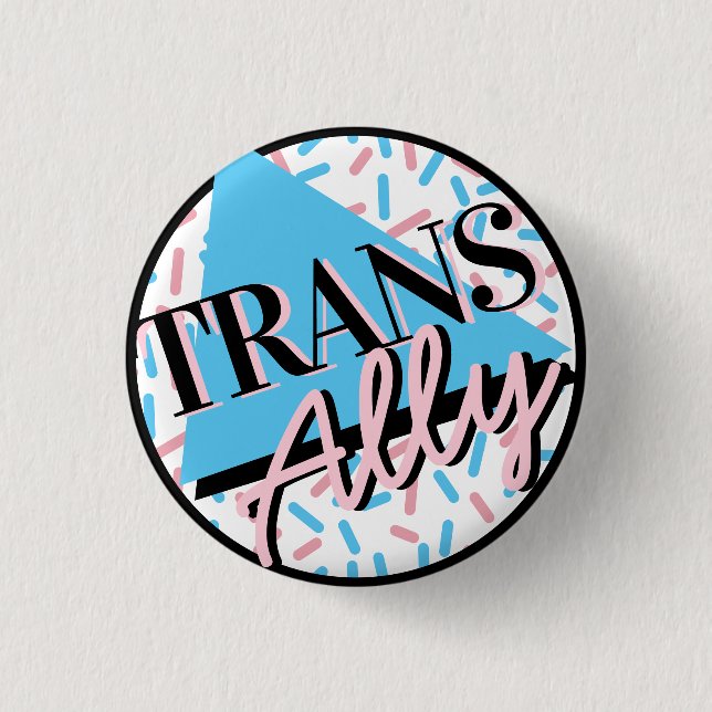 Trans Ally Pink Blue Sprinkles 90s LGBT 3 Cm Round Badge (Front)