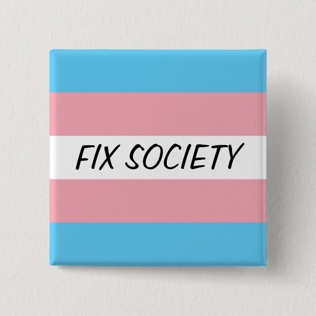 Trans Button: Fix Society 15 Cm Square Badge (Front)