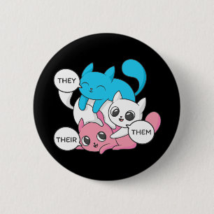 Trans Cats They Them Their Pronouns Transgender II 6 Cm Round Badge